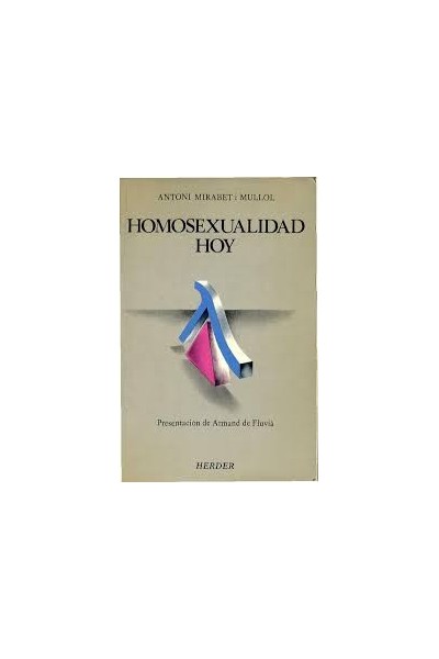 Homosexualidad hoy. Presentación de Armand de Fluvià.